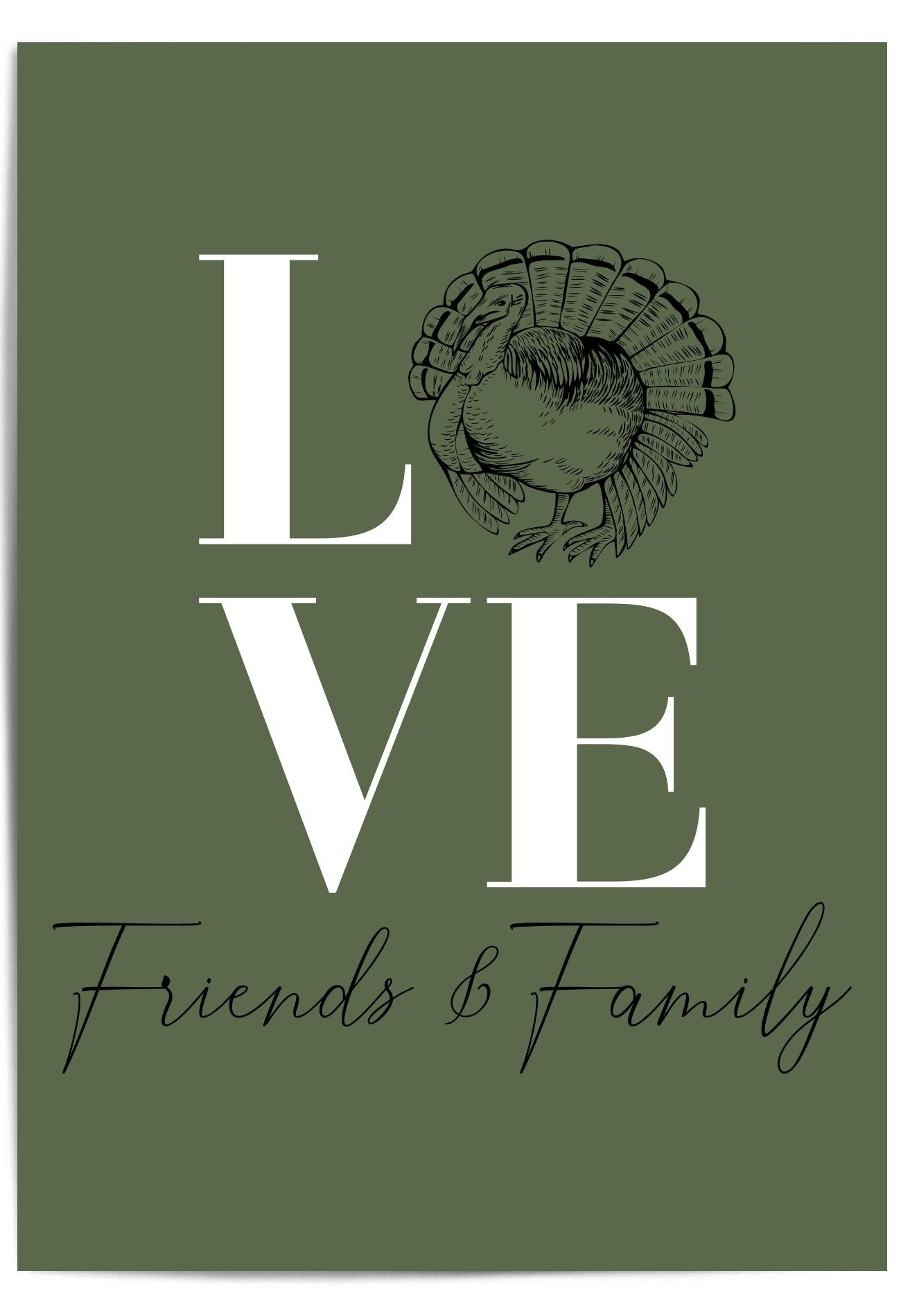 LOVE Friends & Family – Thanksgiving Wall Art Print with Turkey Illustration