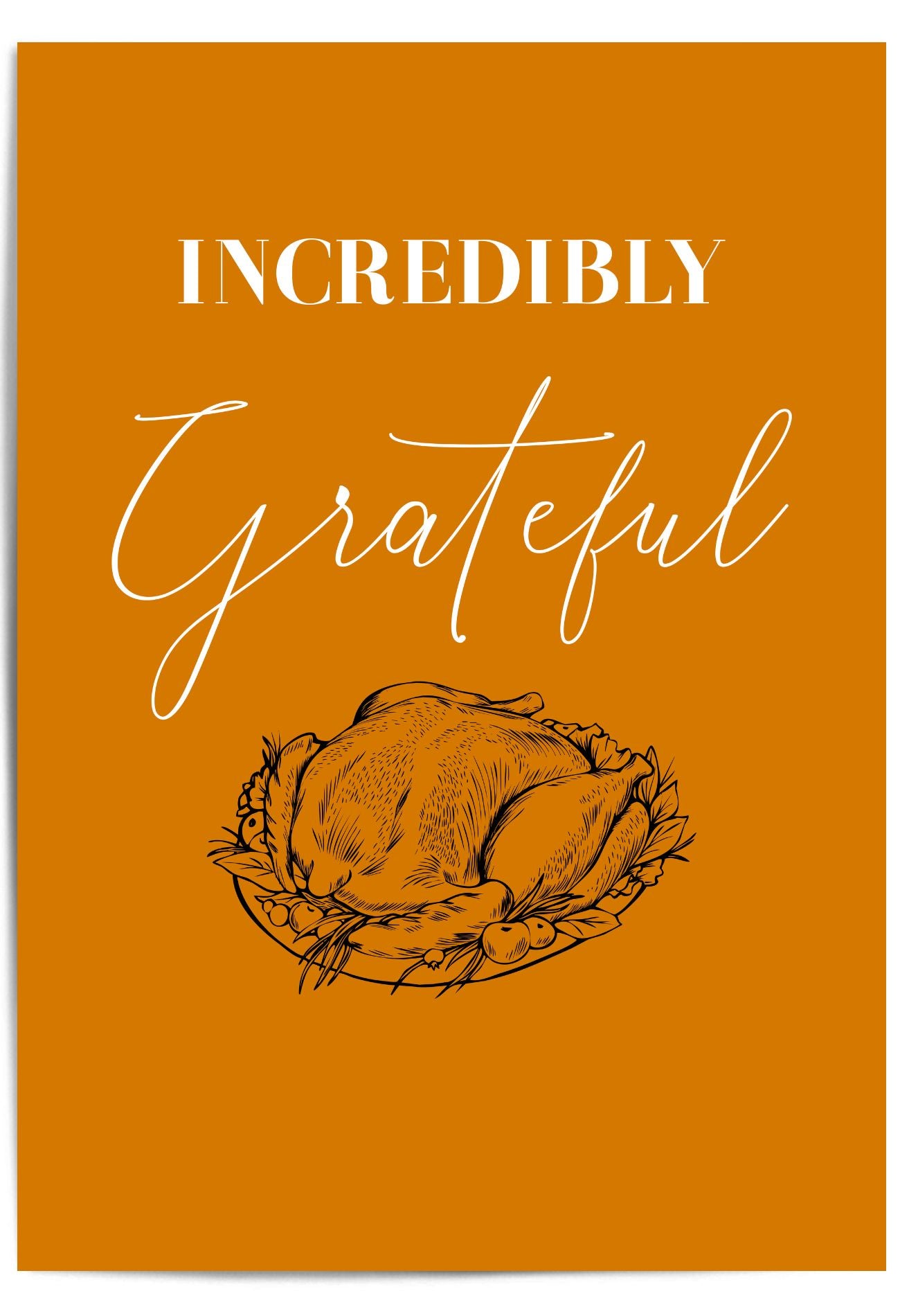 Incredibly Grateful – Thanksgiving Turkey Wall Art Print