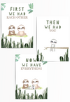 Sloth Family Nursery Wall Art Set – ‘First We Had Each Other’ | Cute Jungle Baby Room Poster Trio