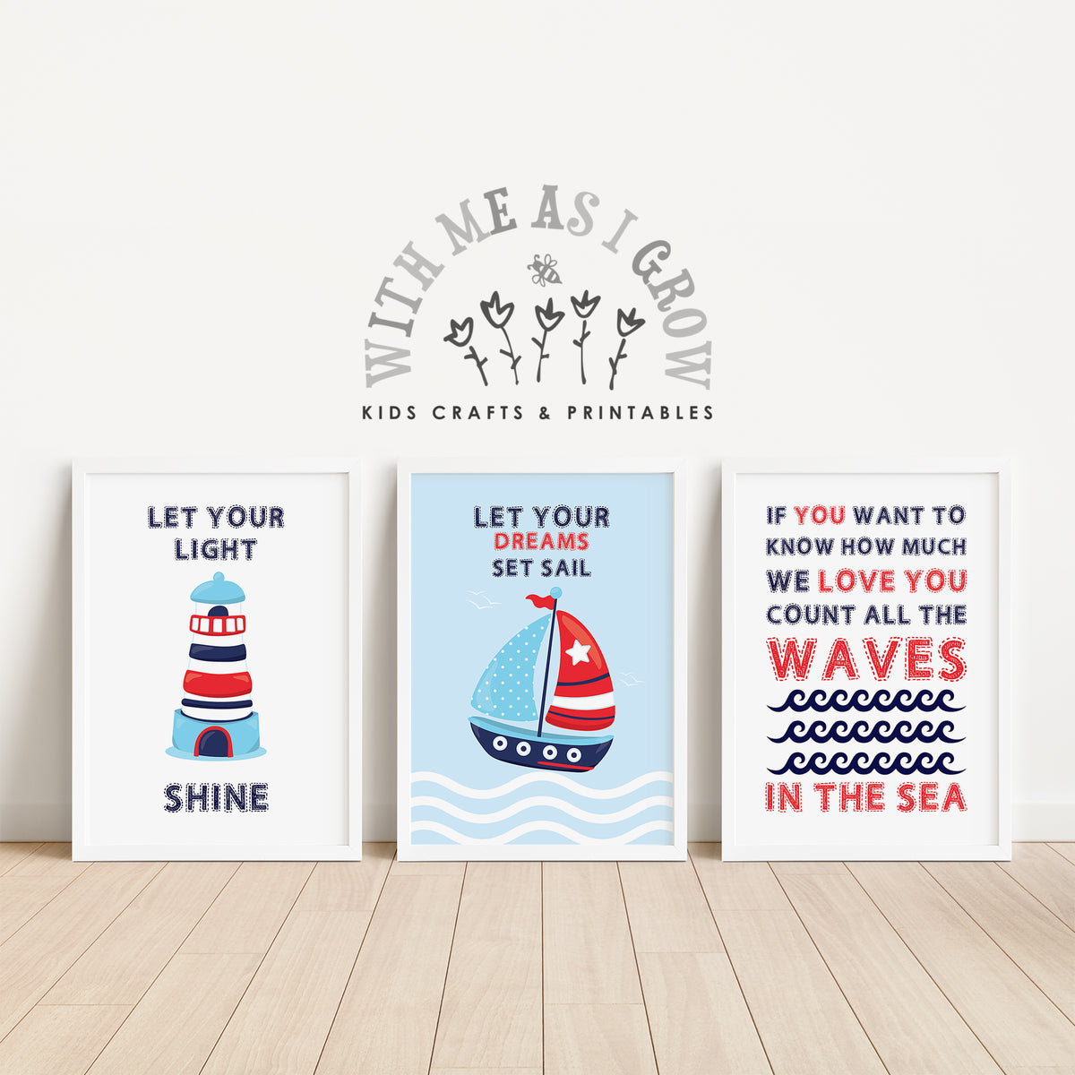 Nautical nursery printable wall art set featuring lighthouse, sailboat and ocean quote for baby boy bedroom.