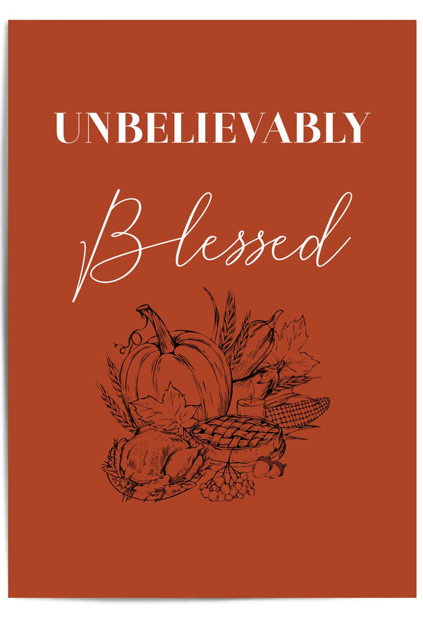 Unbelievably Blessed – Thanksgiving Harvest Wall Art Print