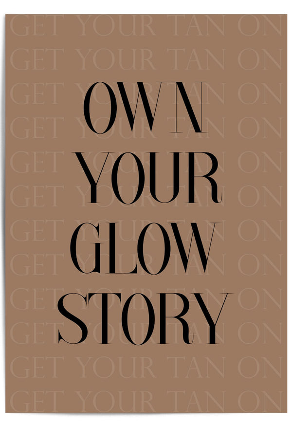 Own Your Glow Story, Tanning Salon, Tanning Studio, Spray Tan Prints, Spray Tan Artists, Spray Tan Quotes, Spray Tan Business, Spray Tanning