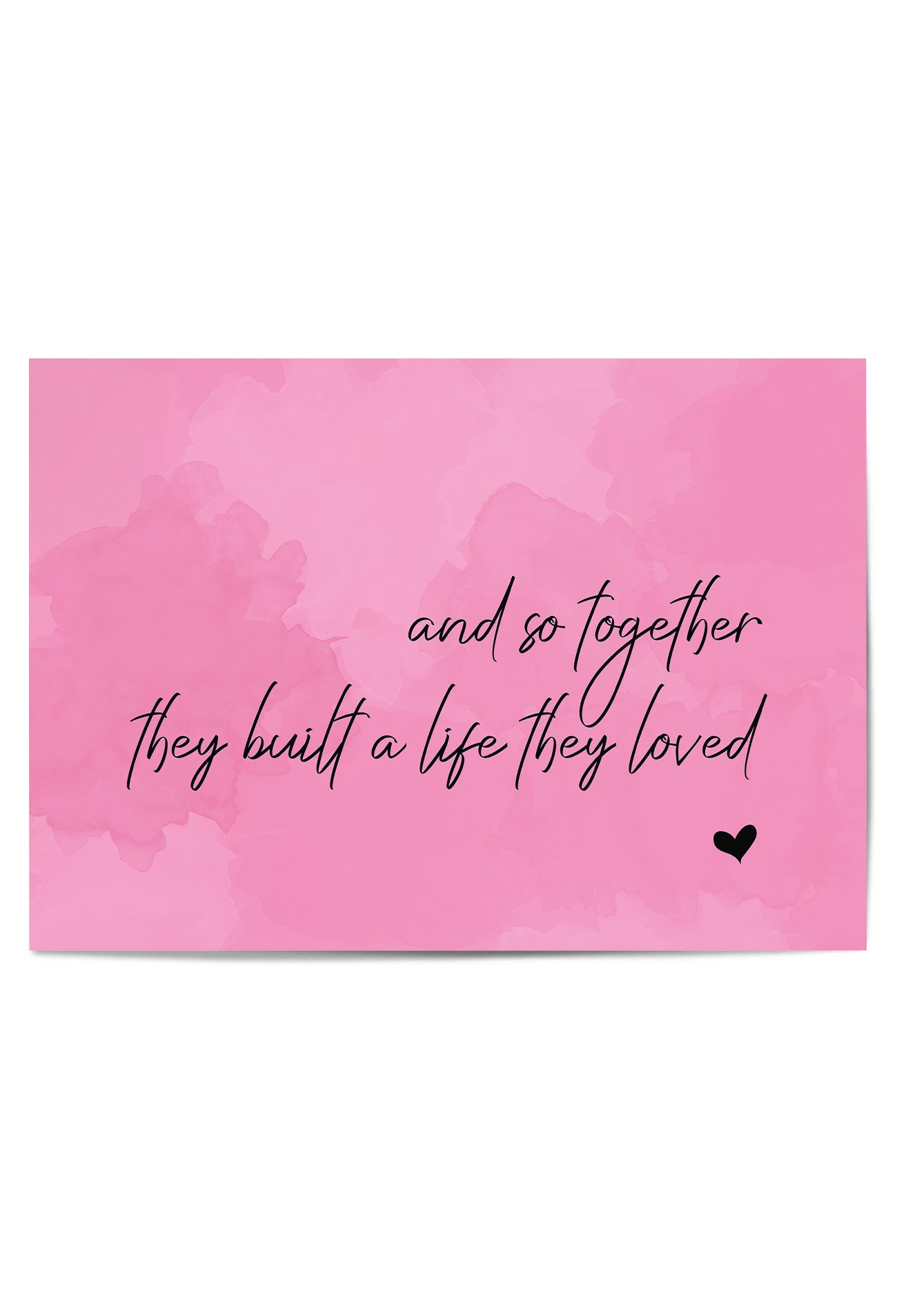 And So Together They Built a Life They Loved – Pink Quote Wall Art Print