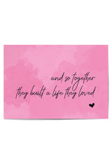 And So Together They Built a Life They Loved – Pink Quote Wall Art Print