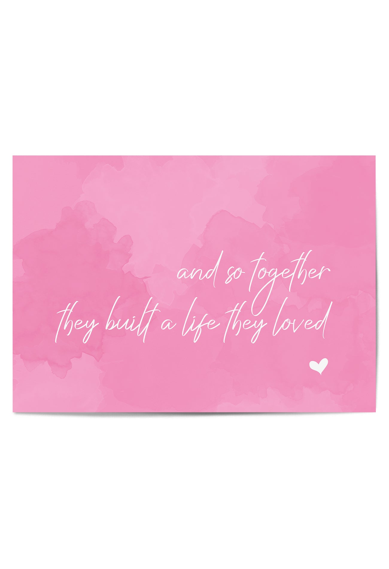 And So Together They Built a Life They Loved – Pink Quote Wall Art Print