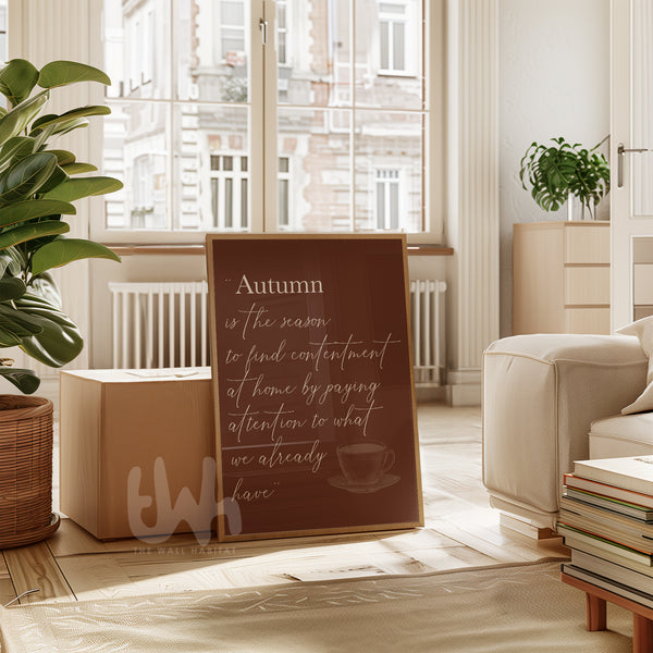 Autumn Season Quote Wall Art – Cozy Fall Brown Typography Poster with Teacup Illustration