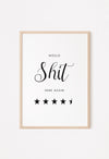 would shit here bathroom sign