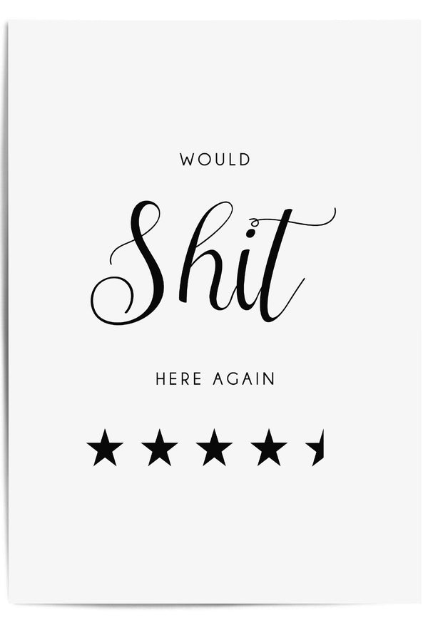 would shit here again print