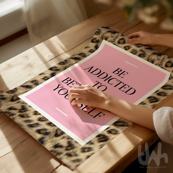 Be addicted to bettering yourself wall art with pink background and leopard print border, motivational typography home decor print