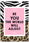 Pink motivational wall art reading “Be You The World Will Adjust” with leopard print and bold zebra pattern details.