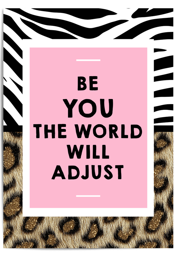 Pink motivational wall art reading “Be You The World Will Adjust” with leopard print and bold zebra pattern details.