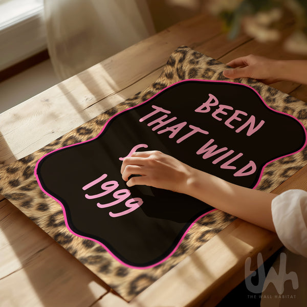 Been that wild since 1999 leopard print wall art with pink typography poster