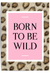 Born to be wild pink leopard print wall art