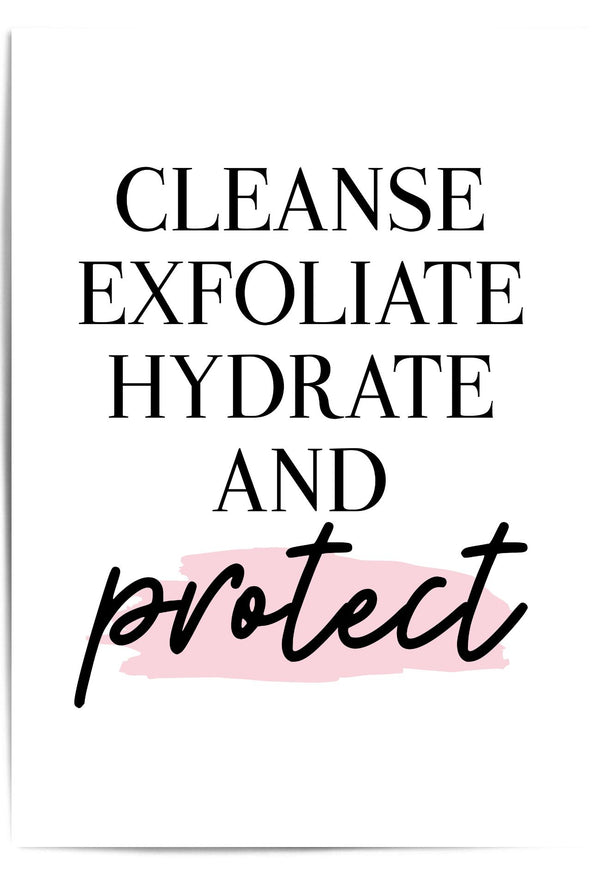 cleanse exfoliate hydrate and protect