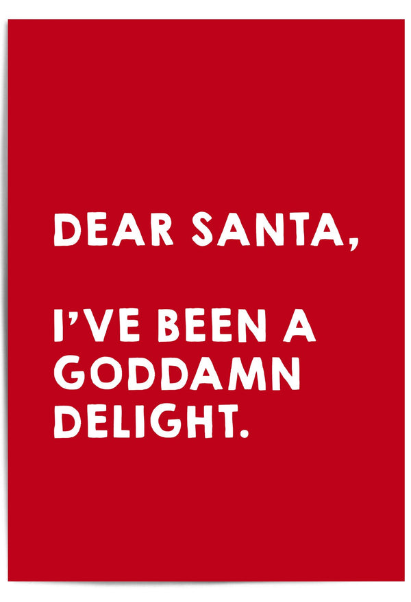'Dear Santa, I've been a goddamn delight.'