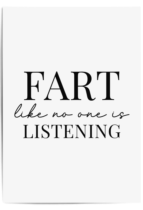 fart like no one is listening bathroom sign