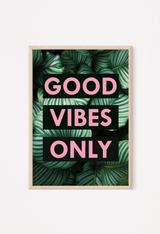 GOOD VIBES ONLY TROPICAL PINK PRINT