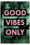 GOOD VIBES ONLY TROPICAL PINK POSYER