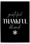 Grateful Thankful Blessed Christmas wall art print black and white