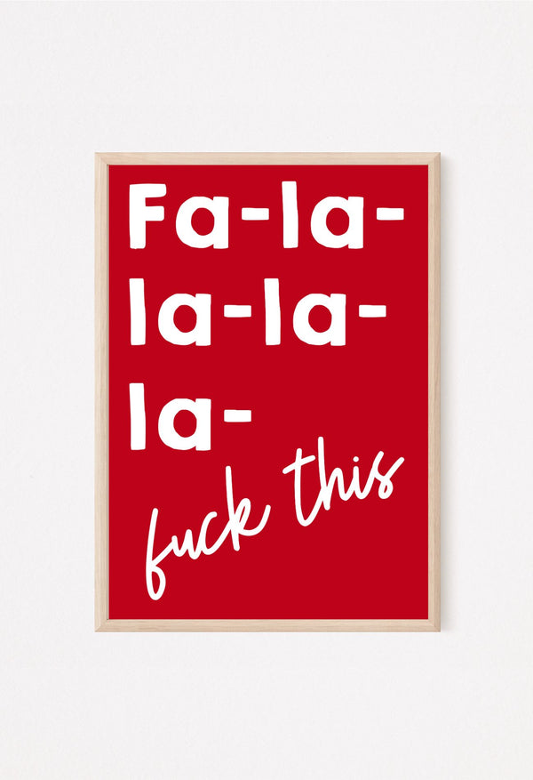 Funny Christmas Wall Art – “Fa-La-La… F*ck This” Red Holiday Decor | Sarcastic Christmas Print | Funny Holiday Wall Art | Modern Christmas Decor PRINT