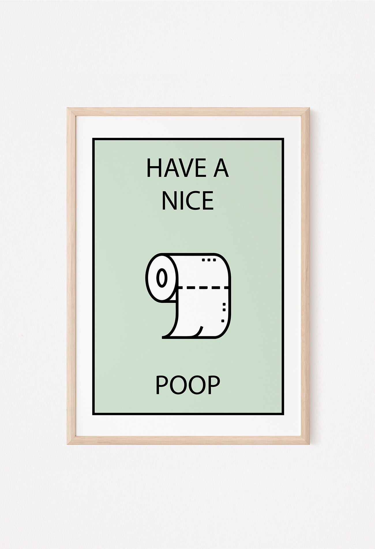 toilet wall art have a nice poop sign