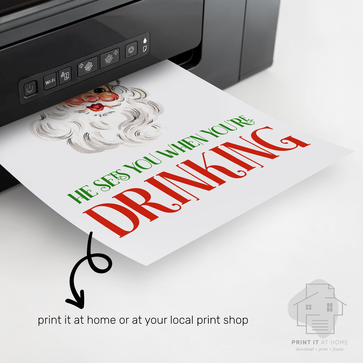 Funny Christmas bar wall art featuring vintage Santa and He Sees You When You're Drinking quote emerging from a home printer