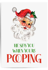 He Sees You When You're Pooping Christmas printable with retro Santa illustration and red green typography