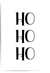 Ho Ho Ho Christmas wall art print black and white