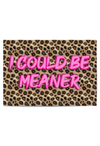 Pink leopard print wall art with bold typography reading “I Could Be Meaner”, displayed in a modern glam interior.