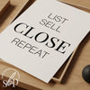 Real Estate Agent Decor, Real Estate Marketing, List Sell Close Repeat, Realtor Sign, Real Estate Office Wall Art, Real Estate Quotes, funny