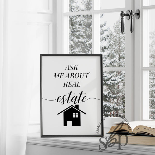 Real Estate Wall Art, Real Estate Signs, Ask Me About Real Estate, Real Estate Quotes, Office Decor, Realtor office prints, realtor wall art