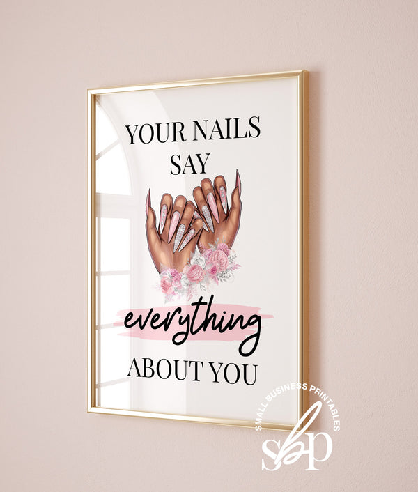 Nail Salon Wall Art, Nail Tech Room Sign, Nail Quotes, Your Nails Say Everything About You, Nail Tech Wall Art, Pink esthetician Art, Signs