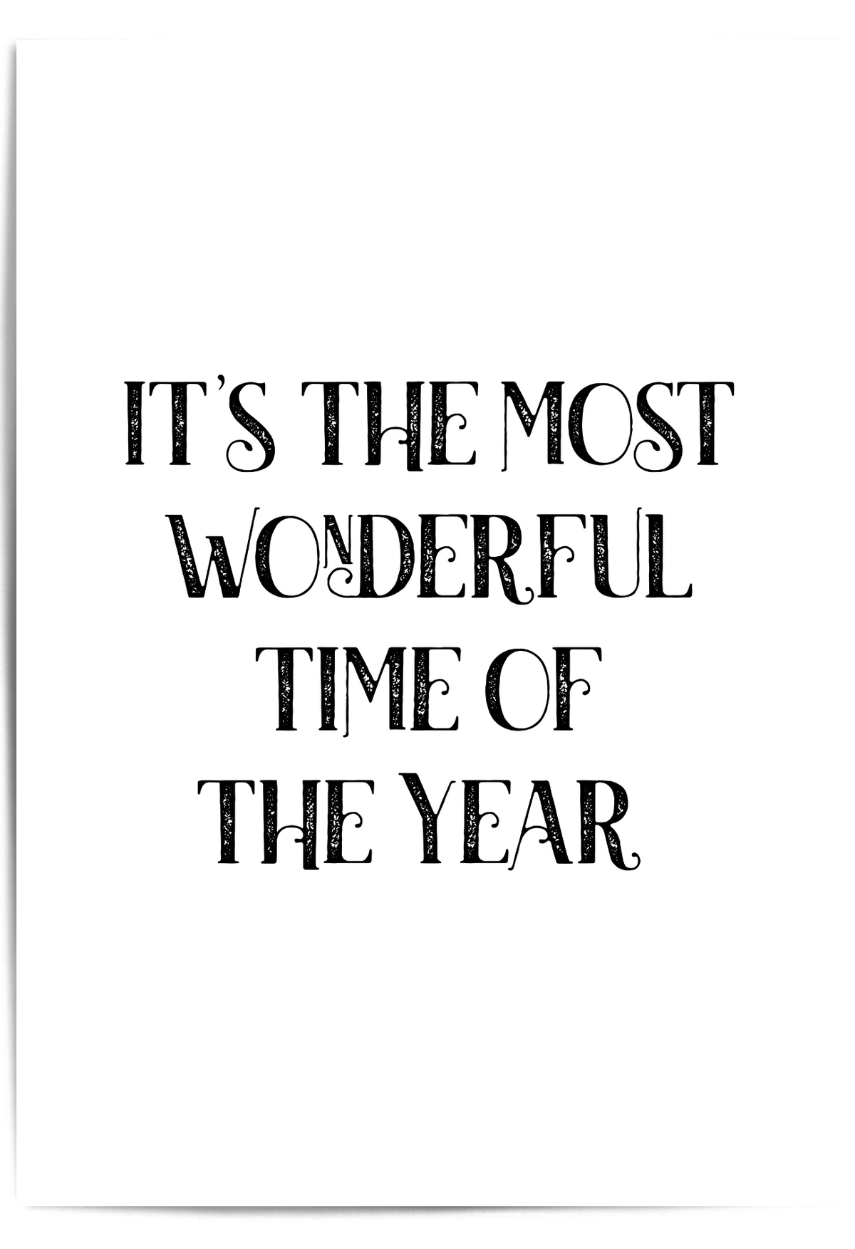 It’s the Most Wonderful Time of the Year Christmas wall art print black and white