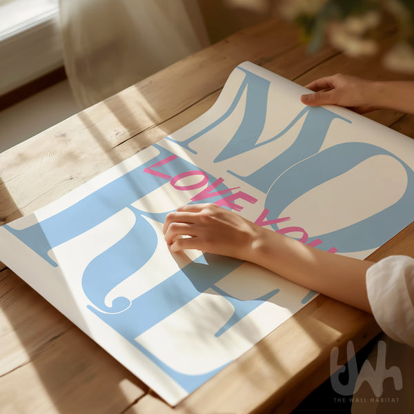 Love You More Baby Blue & Pink Wall Art Print – Romantic Typography Poster