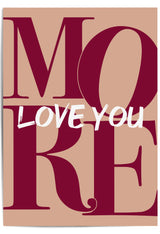 Love You More Burgundy & Tan Wall Art – Romantic Typography Print