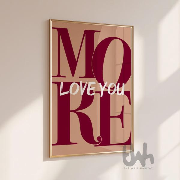 Love You More Burgundy & Tan Wall Art – Romantic Typography Print