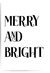 Merry and Bright black and white Christmas wall art print