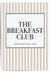 Poster with 'The Breakfast Club' text on a striped background