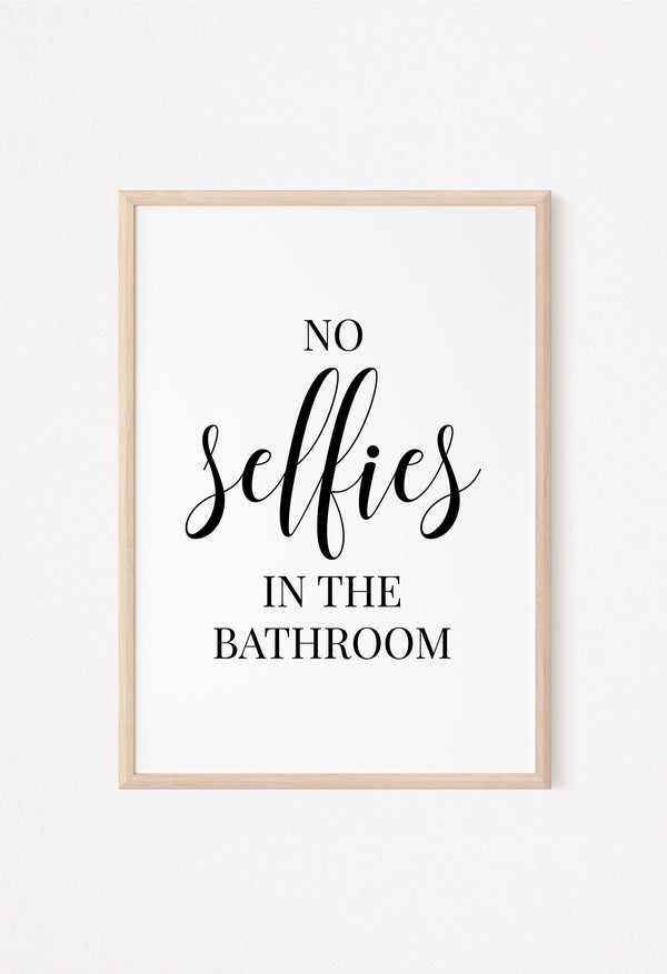 no selfies in the bathroom wall decor