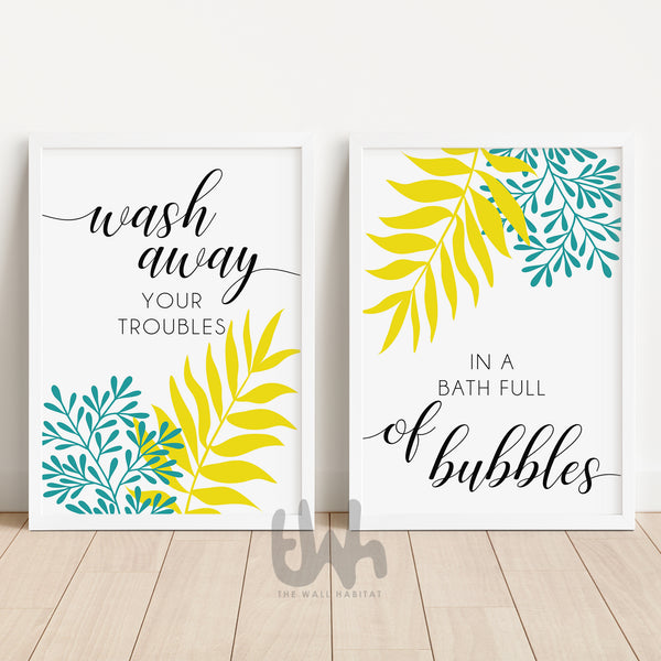 Set of 2 teal and yellow bathroom wall art prints featuring the quote “Wash away your troubles in a bath full of bubbles” – cheerful and modern decor for bathrooms, guest baths, or spa-inspired spaces.