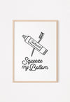 squeeze my bottom funny bathroom quote