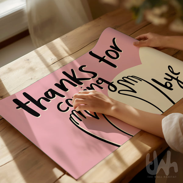 Thanks for Coming, Bye – Playful Pink Wall Art Print | Modern Hand Illustration Poster for Entryways & Living Rooms