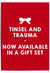 Red poster with white text and a bow graphic, featuring the phrase 'Tinsel and Trauma - Now Available in a Gift Set'.
