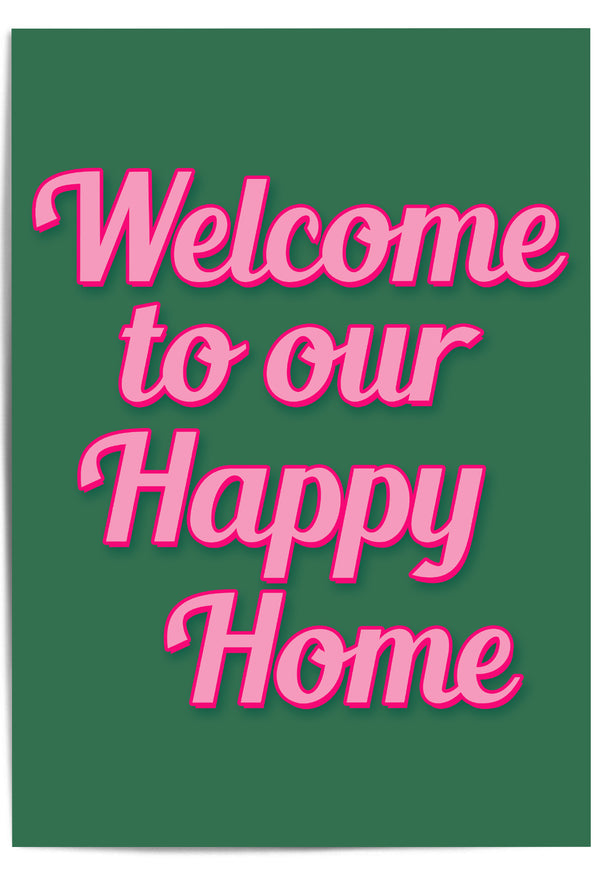 Bold wall art print with pink retro-style text reading 'Welcome to Our Happy Home' on a green background – perfect for cheerful home décor