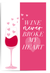Funny Galentines Day wall art with wine quote and pink design for best friends and wine lovers
