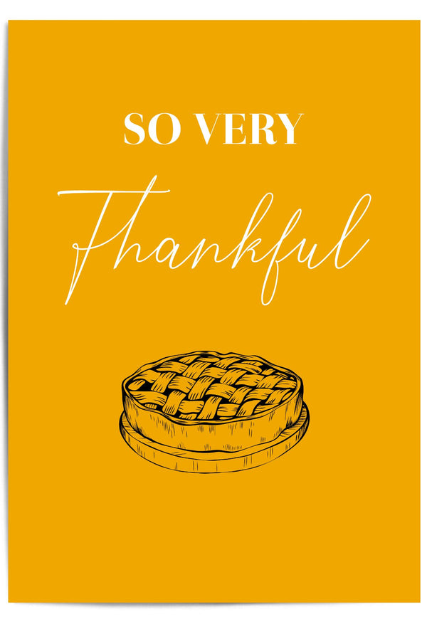 So Very Thankful – Pie Illustration Thanksgiving Wall Art Print