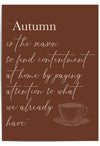 Autumn Season Quote Wall Art – Cozy Fall Brown Typography Poster with Teacup Illustration