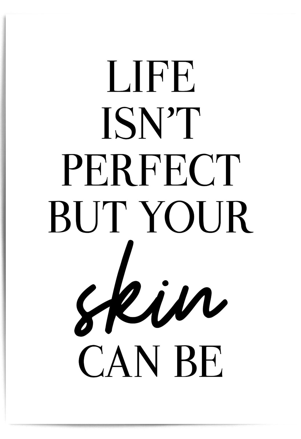 Your Skin Can Be, Skincare Quotes, Esthetician decor, Skincare wall art, Esthetician wall art, Dermatology Clinic Decor, Medical Spa Décor