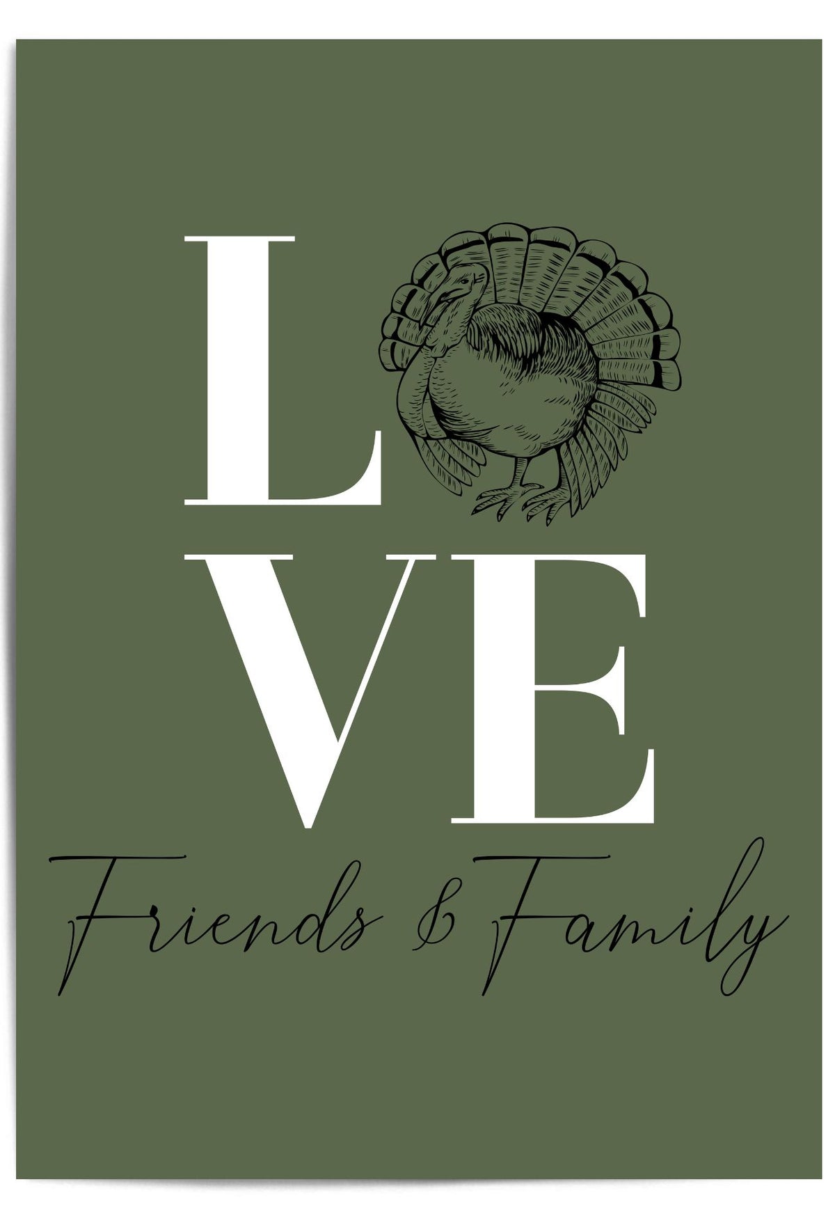LOVE Friends & Family – Thanksgiving Wall Art Print with Turkey Illustration