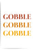 Gobble Gobble Gobble – Thanksgiving Wall Art Print in Fall Colors